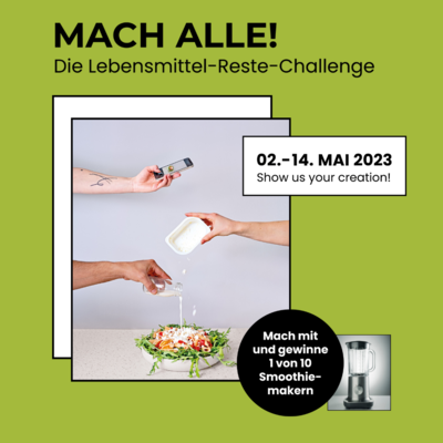 MACH ALLE!  Die Lebensmittel-Reste-Challenge